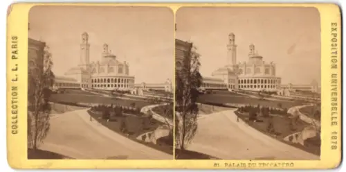 Stereo-Fotografie L. L., Paris, Exposition Universelle Paris 1878, Palais du Trocadero
