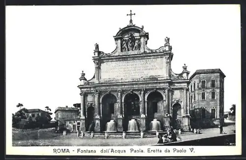 AK Roma, Fontana dell`Acqua Paola, Erreta da Paolo V.