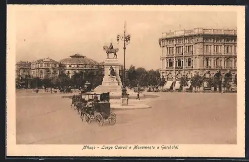 AK Milano, Largo Cairoli e Monumento a Garibaldi