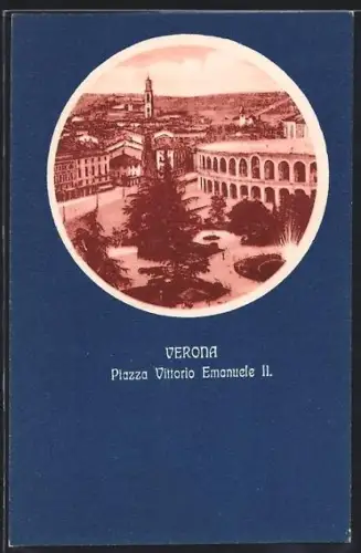 AK Verona, Piazza Vittorio Emanuele II.