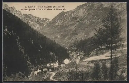 AK S. Remy /Valle d`Aosta, Ultimo paese d`Italia al Gran S. Bernardo