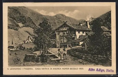 AK S. Leonardo i Passiria, Casa Nativa di Andrea Hofer