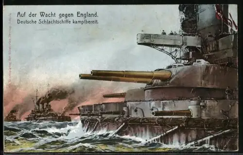 AK Deutsche Kriegsschiffe auf der Wacht gegen England