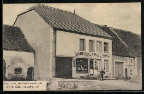AK Rauweiler, Warenhaus u. Handstickerei-Fabrik Paul Moss