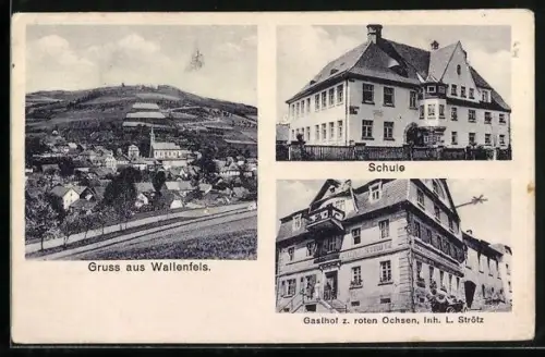 AK Wallenfels / Frankenwald, Gasthof zum roten Ochsen, Inh. L. Strötz, Schule, Ortsansicht