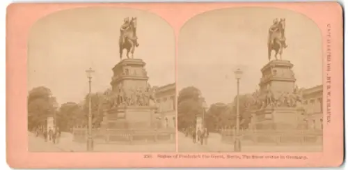 Stereo-Fotografie Kilburn Brothers, Littleton /NH, Ansicht Berlin, Statue von Friedrich dem Grossen, Unter den Linden