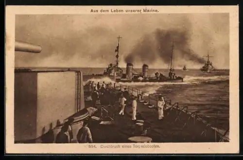 AK Durchbruch eines Torpedobootes, 994 Aus dem Leben unserer Marine