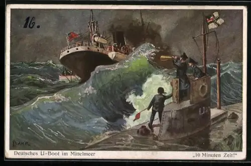 Künstler-AK Bahr: Deutsches U-Boot im Mittelmeer, 10 Minuten Zeit