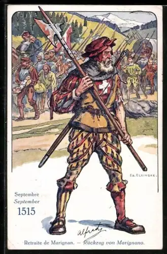 Künstler-AK sign. Ed. Elzingre: Der Schweizer Soldat im Laufe der Jahrhunderte, Rückzug von Marignamo, September 1515