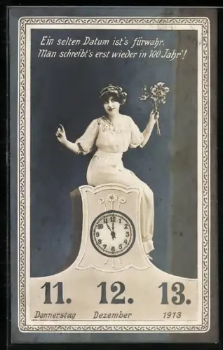 AK Frau auf Uhr mit Datum 11.12.13