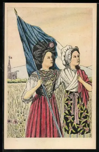 Künstler-AK Elsässerin und Lothringerin schwenken stolz die französische Fahne