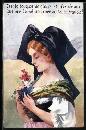 AK Propaganda, Cest le bouquet de gloire et d'esperance, Que m'a donne mon cher soldat de France, frz. Trachtenmädchen