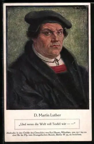 AK Portrait Martin Luther, Zitat: Und wenn die Welt voll Teufel wär...