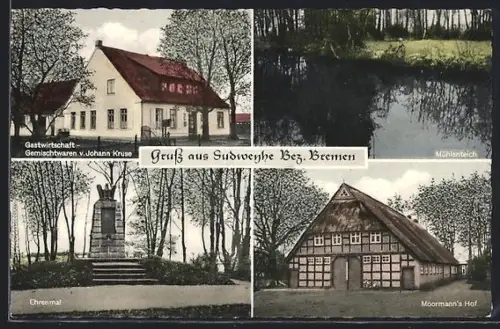 AK Sudweyhe /Bremen, Gasthaus von Johann Kruse, Mühlenteich, Ehrenmal, Moormann`s Hof