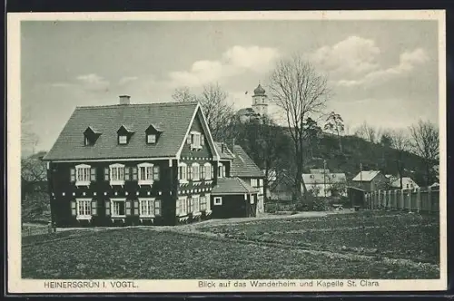AK Heinersgrün i. V., Wanderheim und Kapelle St. Clara