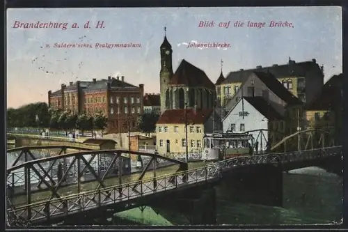 AK Brandenburg a. d. H., Lange Brücke mit Strassenbahn, Johanniskirche, v. Saldern`sches Realgymnasium