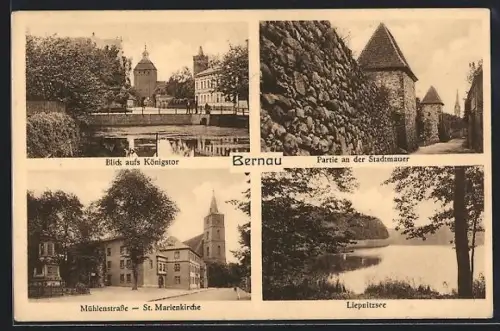 AK Bernau / Mark, Königstor, Stadtmauer, Mühlenstrasse mit St. Marienkirche, Liepnitzsee