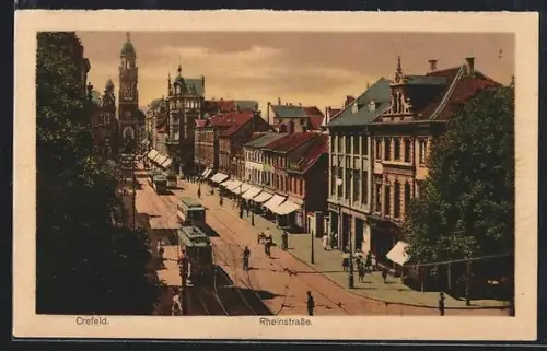 AK Crefeld, Rheinstrasse mit Strassenbahnen