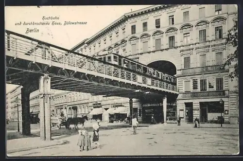 AK Berlin-Schöneberg, Hochbahn fährt durch Haus i. d. Bülowstrasse