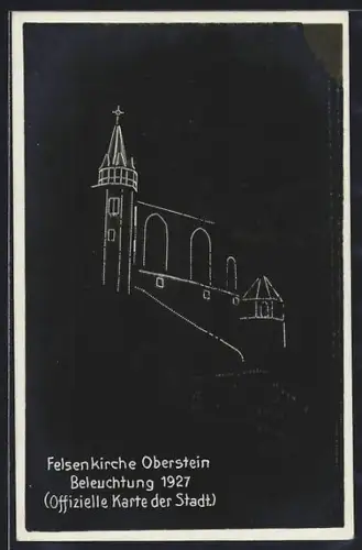 AK Oberstein, Felsenkirche Oberstein, Beleuchtung 1927
