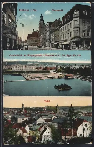 AK Döbeln i. Sa., Obermarkt, Gondelteich im Bürgergarten und Kaserne des 11. Inf.-Rgts. Nr. 139, Totalansicht des Ortes