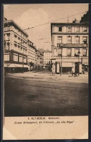AK Alt-Berlin, Molkenstrasse (früher Bollengasse) am Eckhaus Alte Rippe