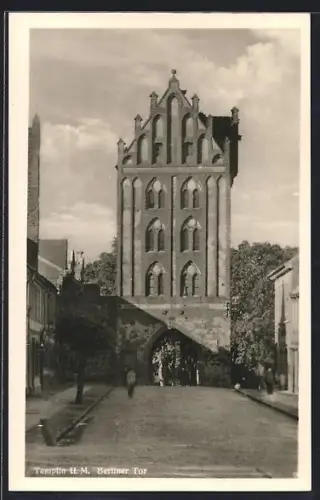 AK Templin /U. M., Blick auf das Berliner Tor