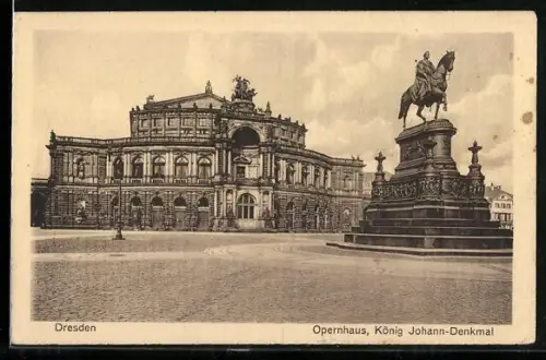 AK Dresden, Opernhaus, König Johann-Denkmal