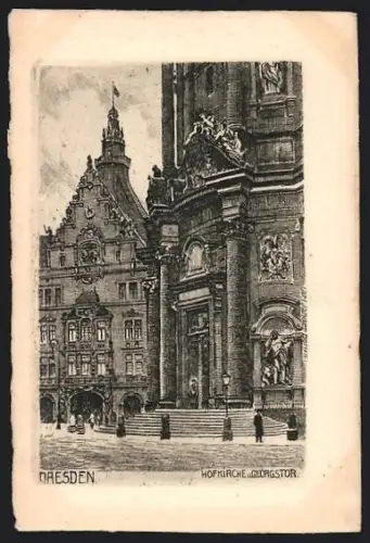 Künstler-AK Dresden, Hofkirche u. Georgstor