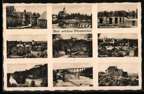 AK Rochlitz /Muldental, Schloss in Glauchau, Schloss in Wechselburg, Göhrener Brücke