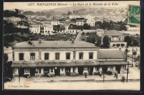 AK Amplepuis /Rhône, La Gare et la Montée de la Ville