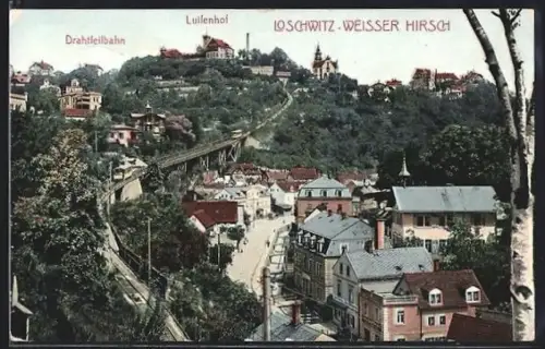 AK Dresden-Loschwitz, Weisser Hirsch, Drahtseilbahn, Luisenhof, Ortsansicht