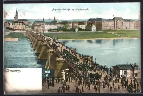 AK Dresden, Augustusbrücke, Wachparade