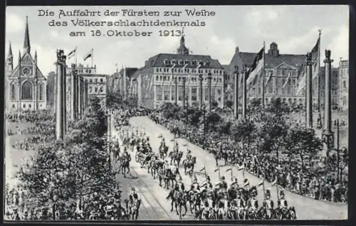 AK Leipzig, Auffahrt der Fürsten zur Weihe des Völkerschlachtdenkmals am 18.10.1913
