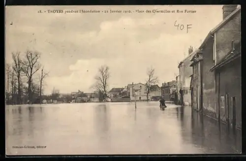 AK Troyes, Inondation du 22 Janvier 1910, Place des Charmilles et Rue Fortier