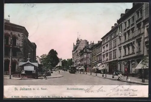 AK St. Johann a. d. Saar, Blick in die Reichsstrasse mit Strassenbahn