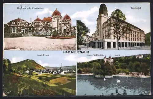 AK Bad Neuenahr, Kurhaus mit Kurtheater, Kurhotel, Landkrone, Kaiser-Wilhelm-Park