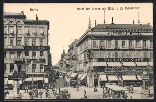 AK Berlin, Unter den Linden mit Blick in die Friedrichstrasse, Victoria Hotel, Victoria Café
