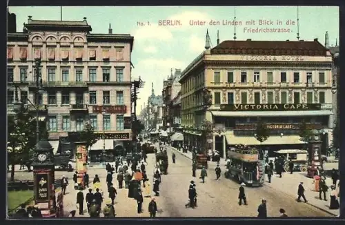 AK Berlin, Unter den Linden mit Blick in die Friedrichstrasse, Victoria Café
