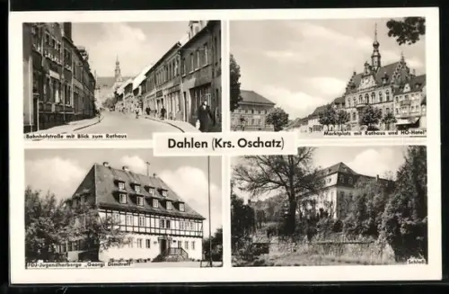 AK Dahlen / Oschatz, Bahnhofstrasse mit Blick zum Rathaus, FDJ-Jugendherberge Georgi Dimitroff, Marktplatz und Schloss