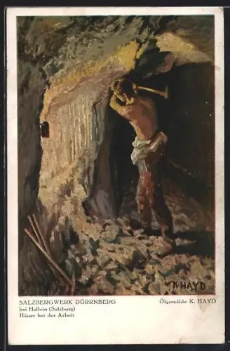 Künstler-AK Dürrnberg, Häuer bei der Arbeit im Salzbergwerk
