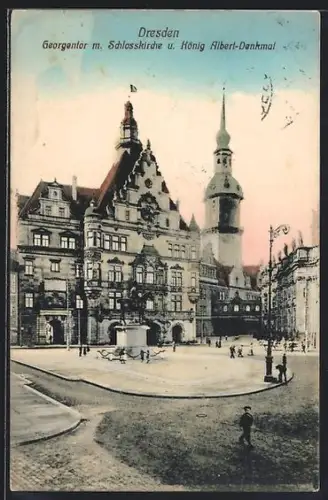 AK Dresden, Georgentor mit Schlosskirche und König Albert-Denkmal