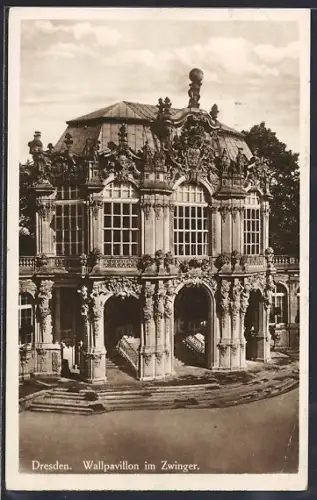 AK Dresden, Wallpavillon im Zwinger