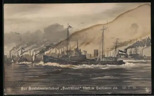 Künstler-AK Baltimore, Handelsunterseeboot Deutschland läuft 1916 in Baltimore ein