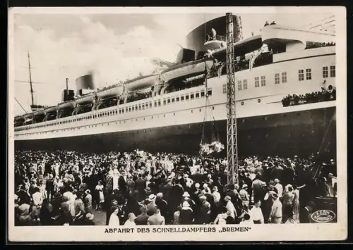 AK Abfahrt des Schnelldampfers Bremen des Norddeutschen Lloyd, Passagierschiff