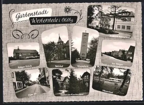 AK Westerstede i. Oldbg., Röttgen-Schule, Kreisamt Ammerland, Bahnhof, Wasserturm, Peter-Strasse, Gemeinede-Krankenhaus
