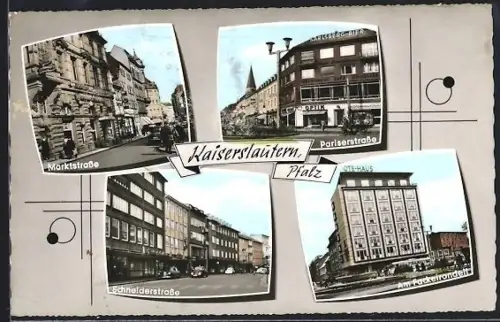 AK Kaiserslautern /Pfalz, Gasthaus Hexenbäcker in der Pariserstrasse, Ote-Haus am Fackelrondell, Schneiderstrasse