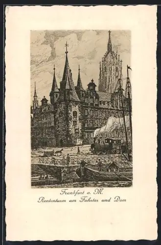 Künstler-AK Alt-Frankfurt, Rententurm am Fahrtor und Dom