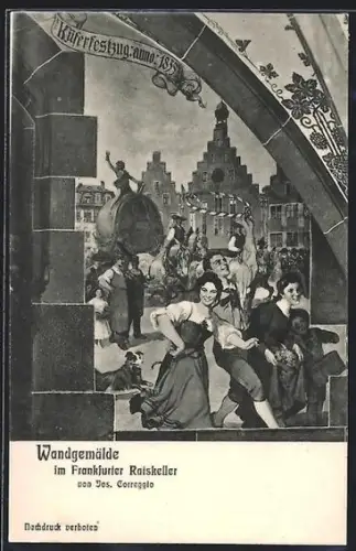 AK Frankfurt /Main, Wandgemälde im Frankfurter Ratskeller von Jos. Correggio