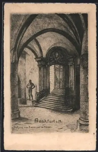 Künstler-AK Alt-Frankfurt, Aufgang zum Kaisersaal im Römer
